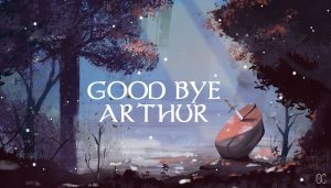 GOOD BYE ARTHUR